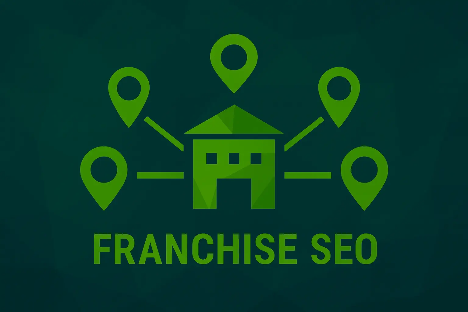 Multi-location and franchise seo